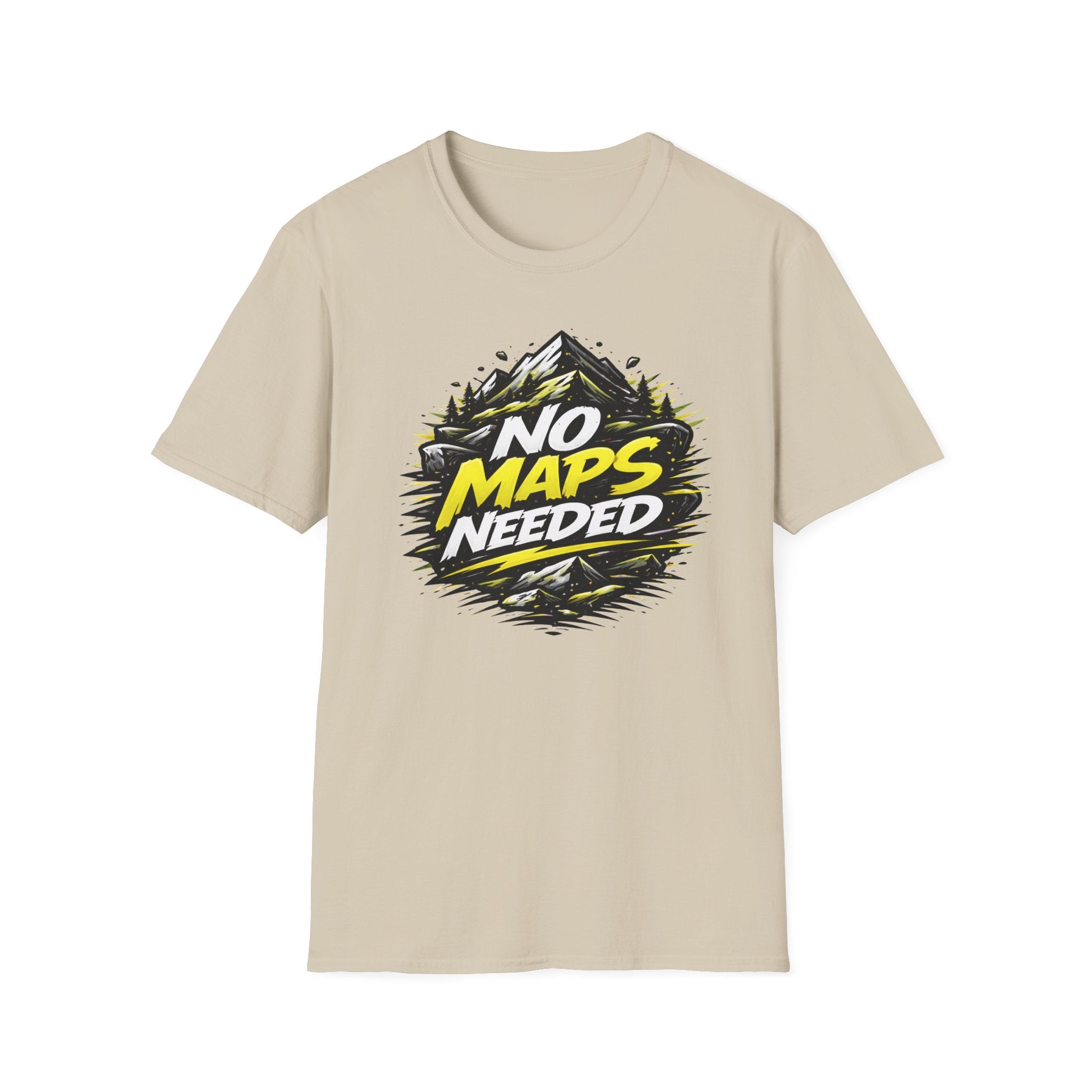 No Maps Needed T-Shirt