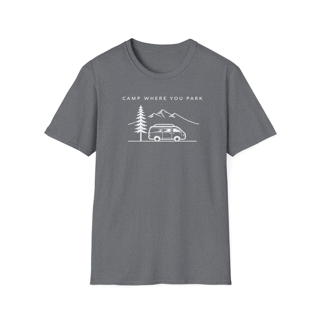 Camp Where You Park T-Shirt