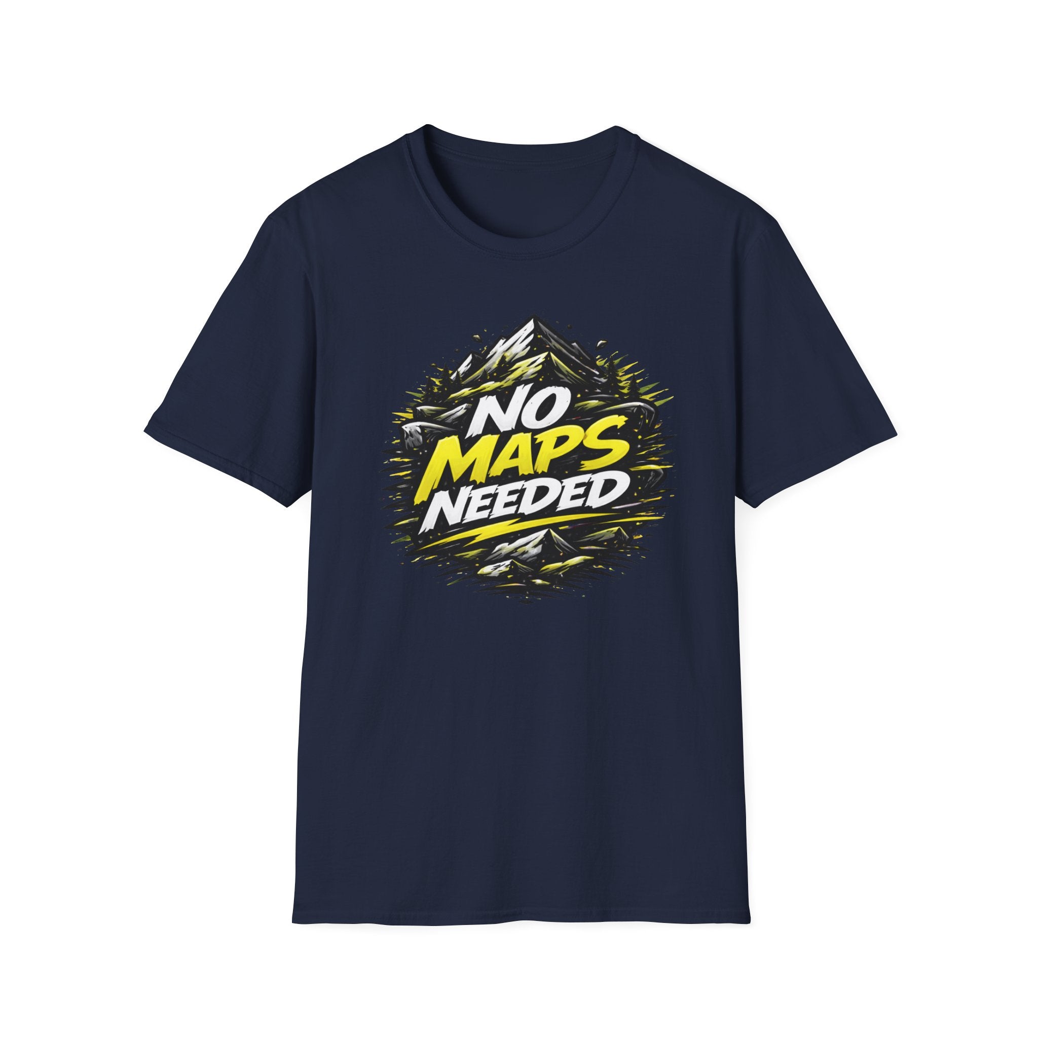 No Maps Needed T-Shirt