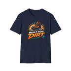 Built for Dirt T-Shirt