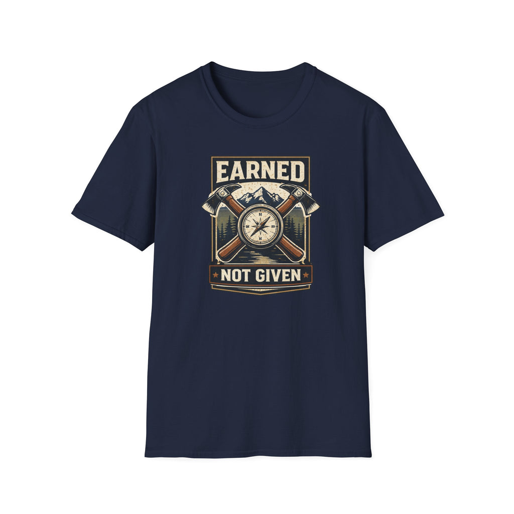 Earned Not Given T-Shirt