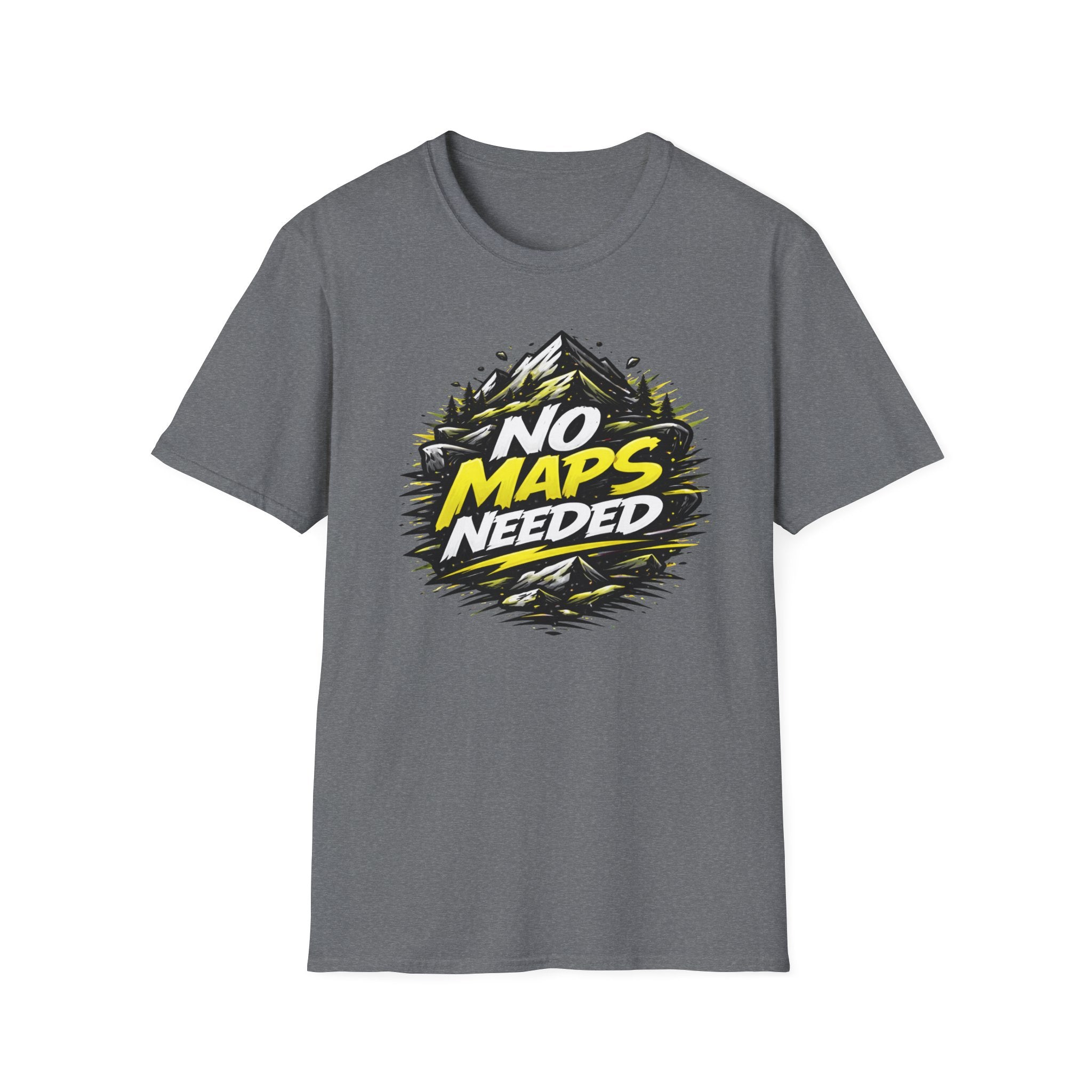 No Maps Needed T-Shirt