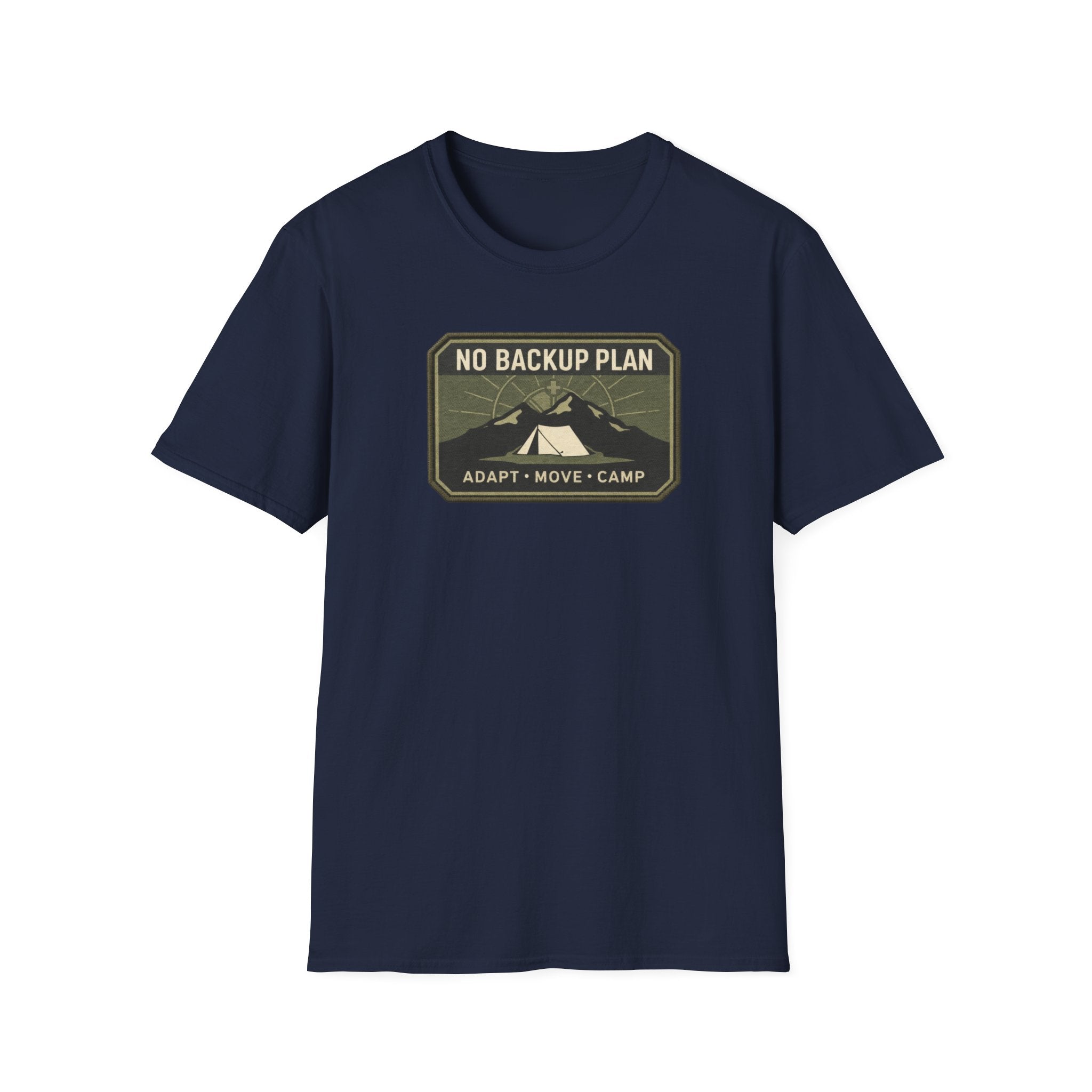 No Back up Plan T-Shirt