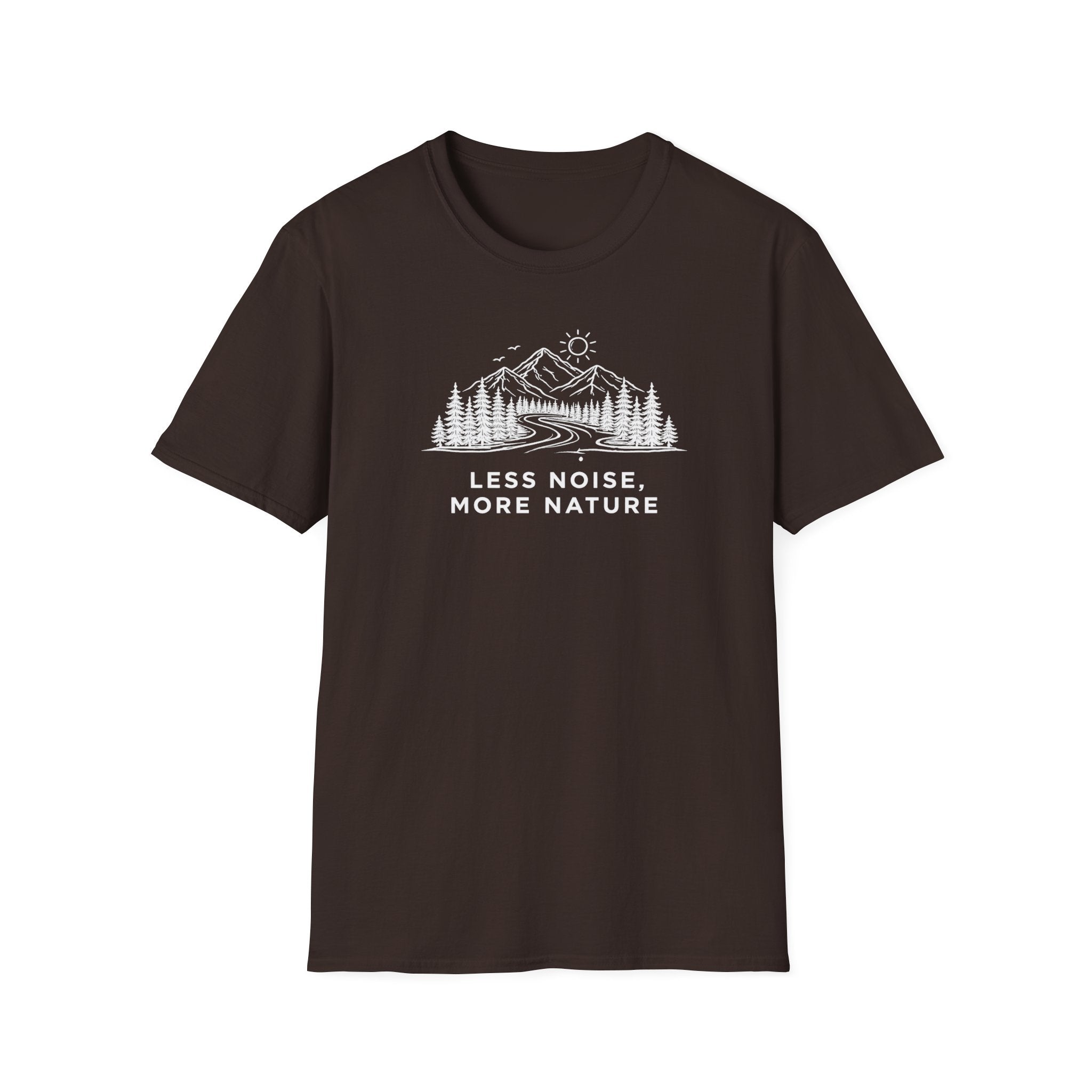 Less Noise More Nature 1 T-Shirt