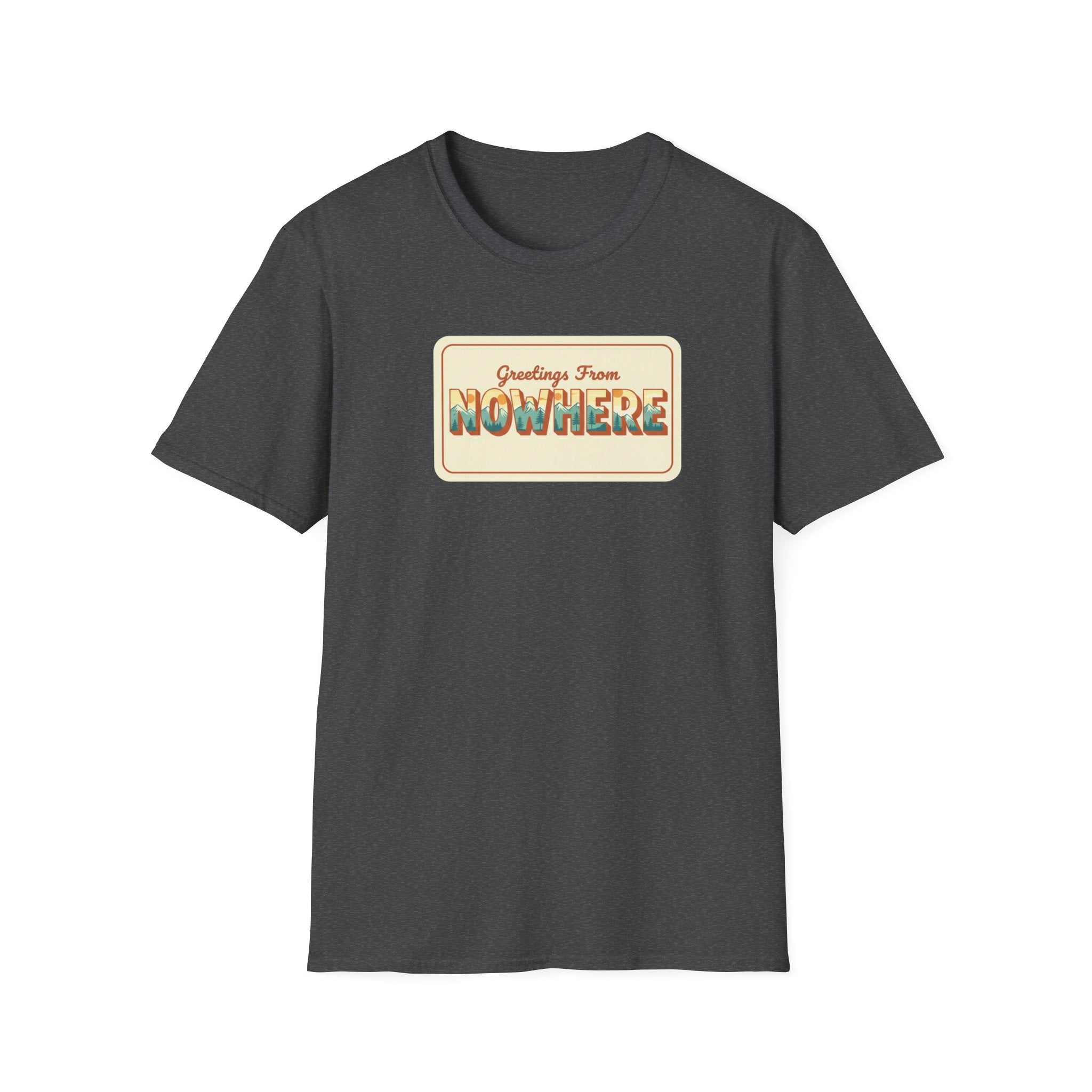 Greetings from Nowhere T-Shirt