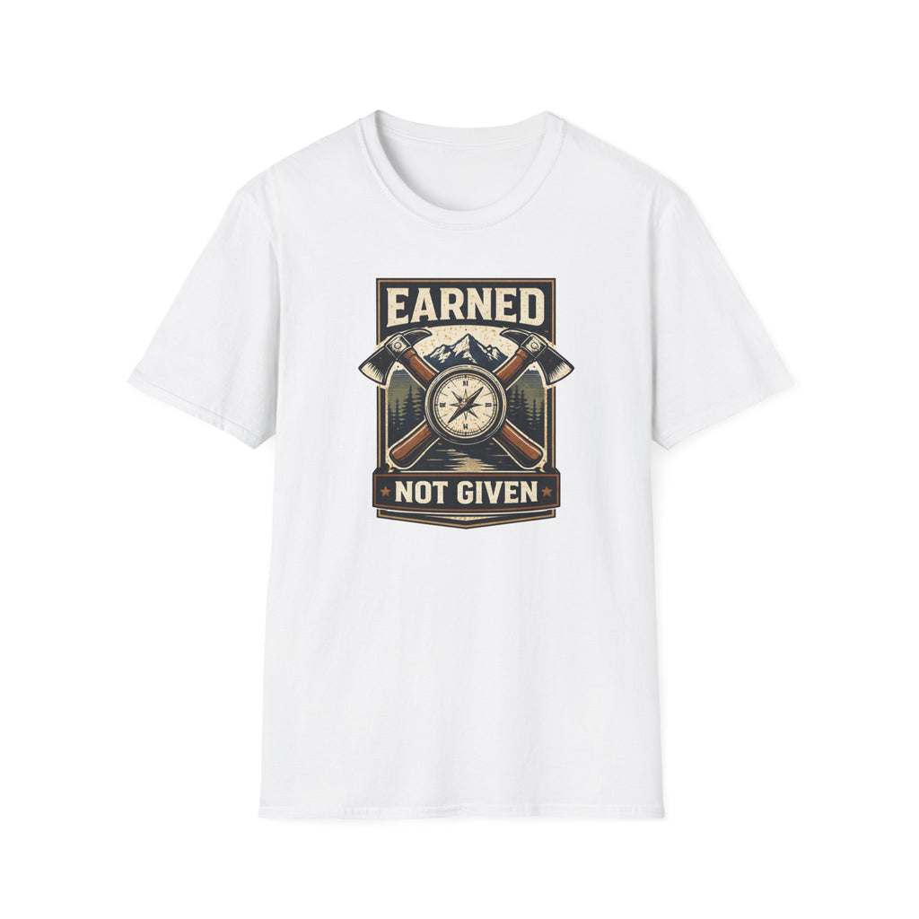 Earned Not Given T-Shirt