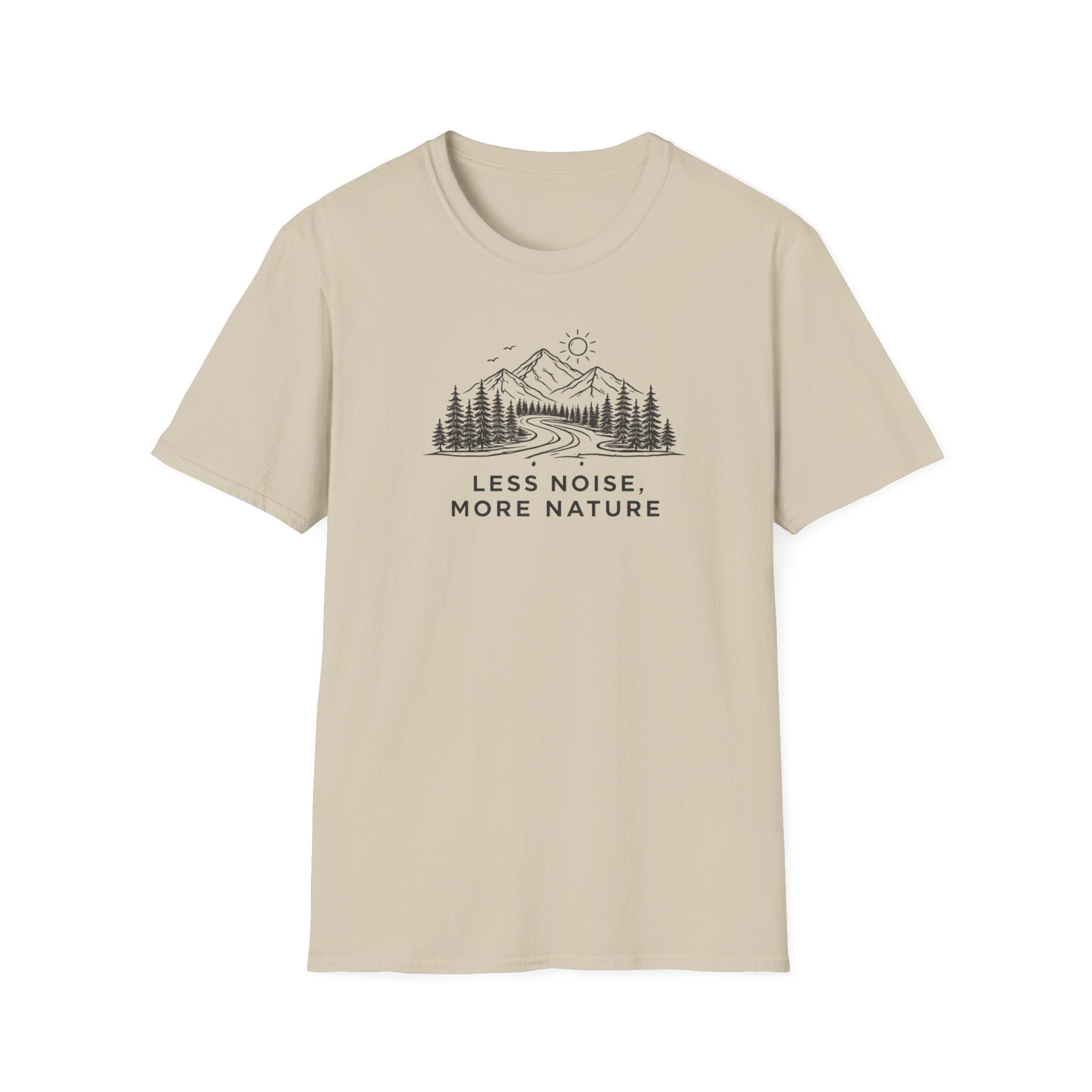 Less Noise More Nature 1 T-Shirt