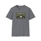 No Back up Plan T-Shirt