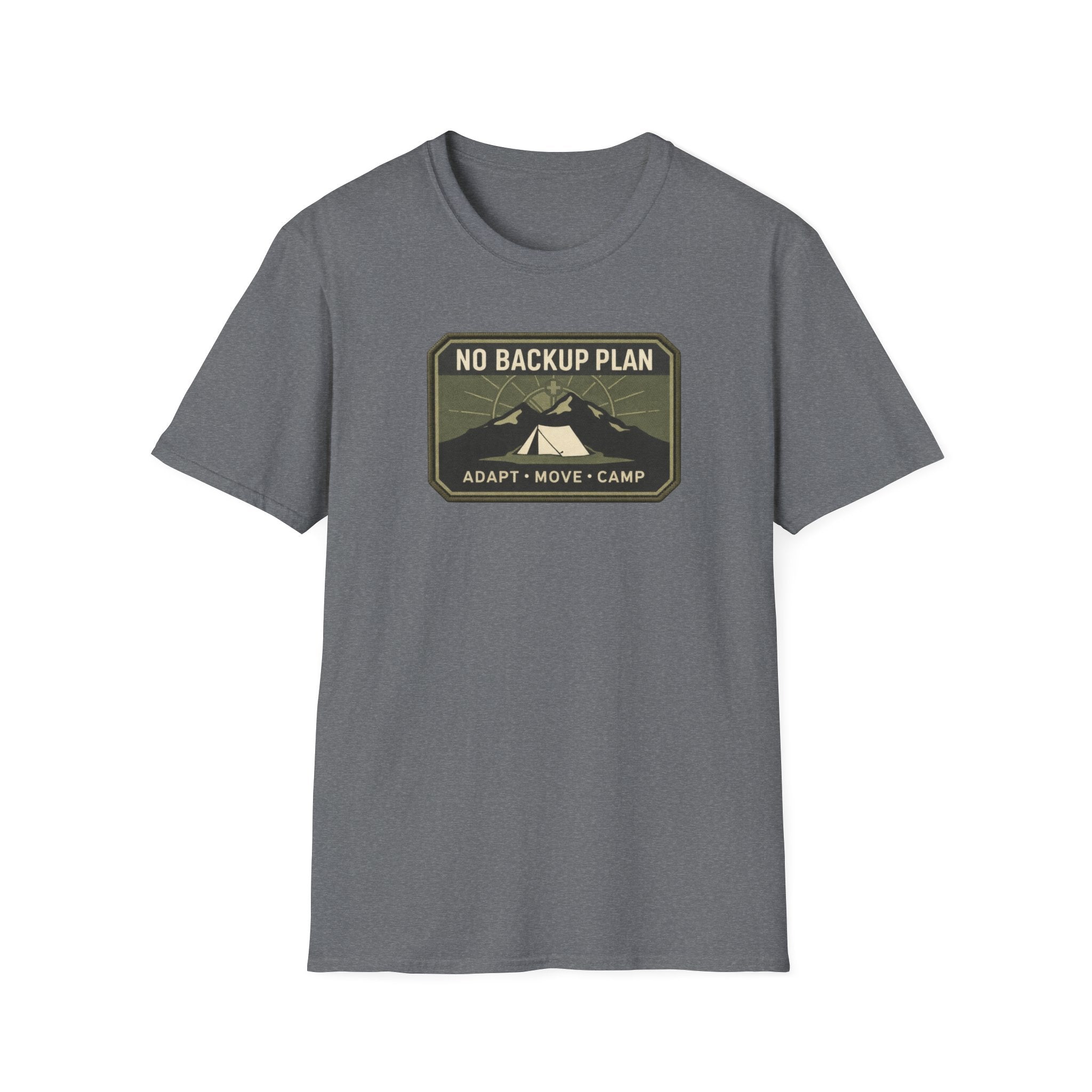 No Back up Plan T-Shirt