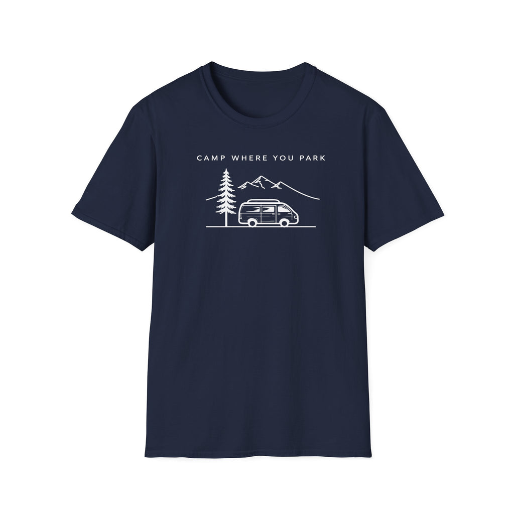 Camp Where You Park T-Shirt
