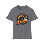 Built for Dirt T-Shirt