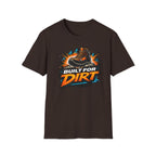 Built for Dirt T-Shirt