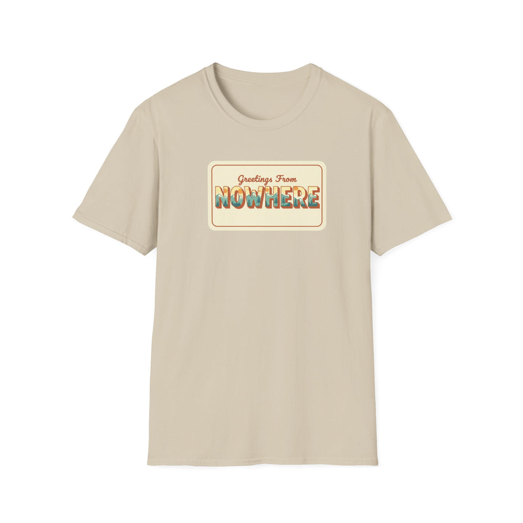 Greetings from Nowhere T-Shirt