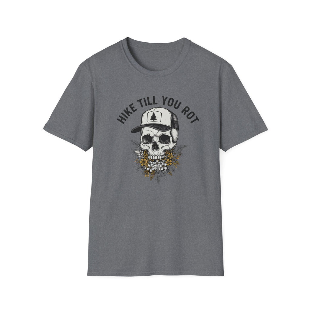 Hike Till you Rot T-Shirt