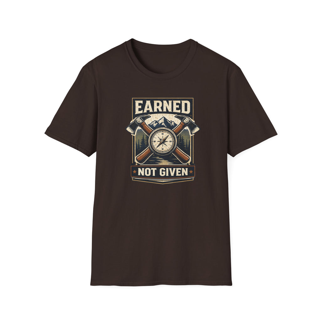 Earned Not Given T-Shirt