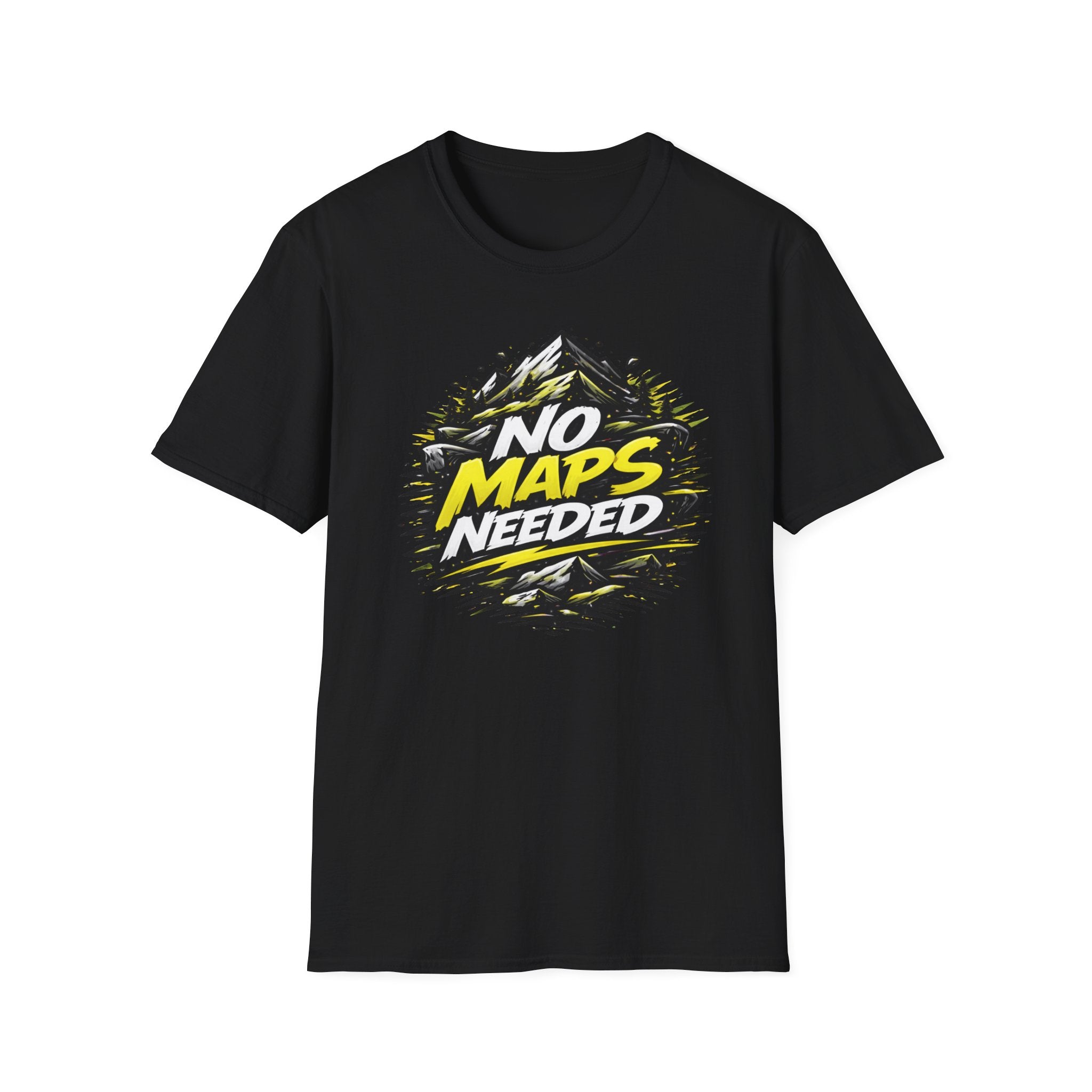 No Maps Needed T-Shirt
