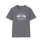 Less Noise More Nature 1 T-Shirt