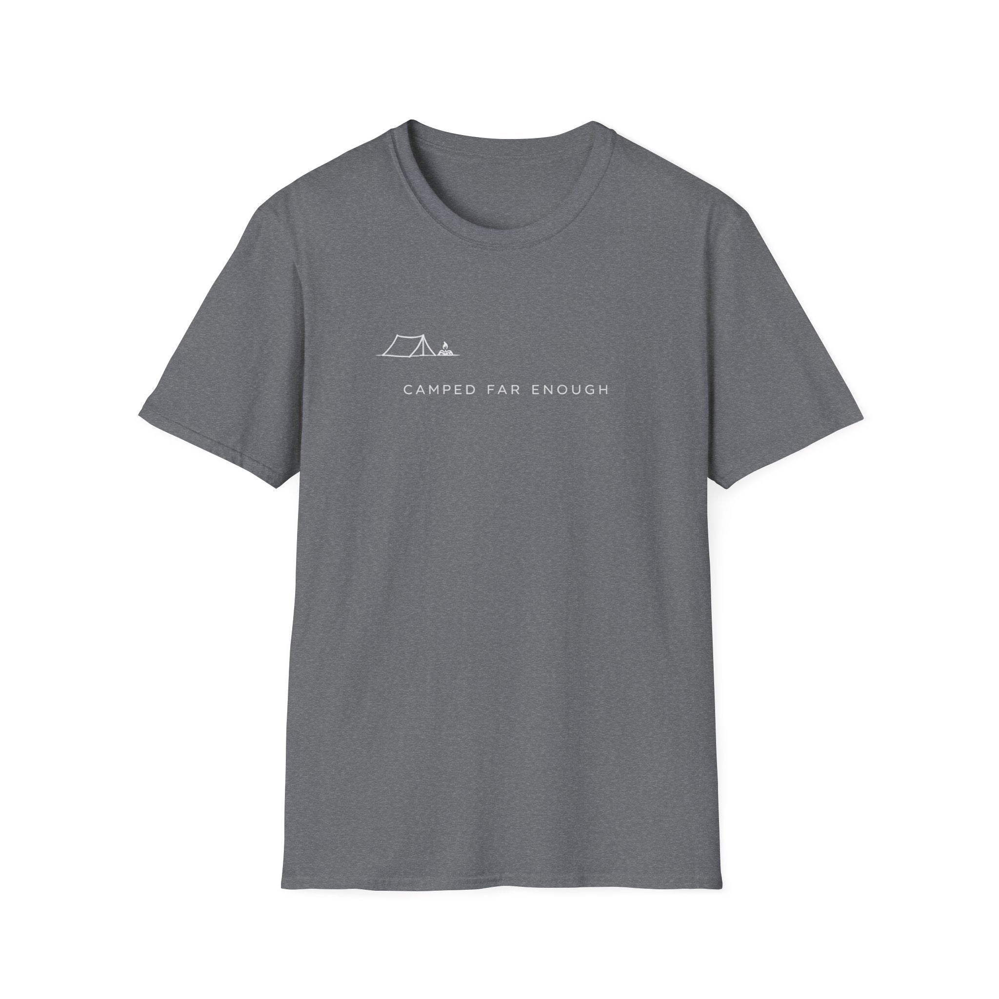 Camped Far Enough T-Shirt