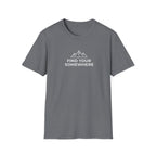 Find Your Somewhere T-Shirt