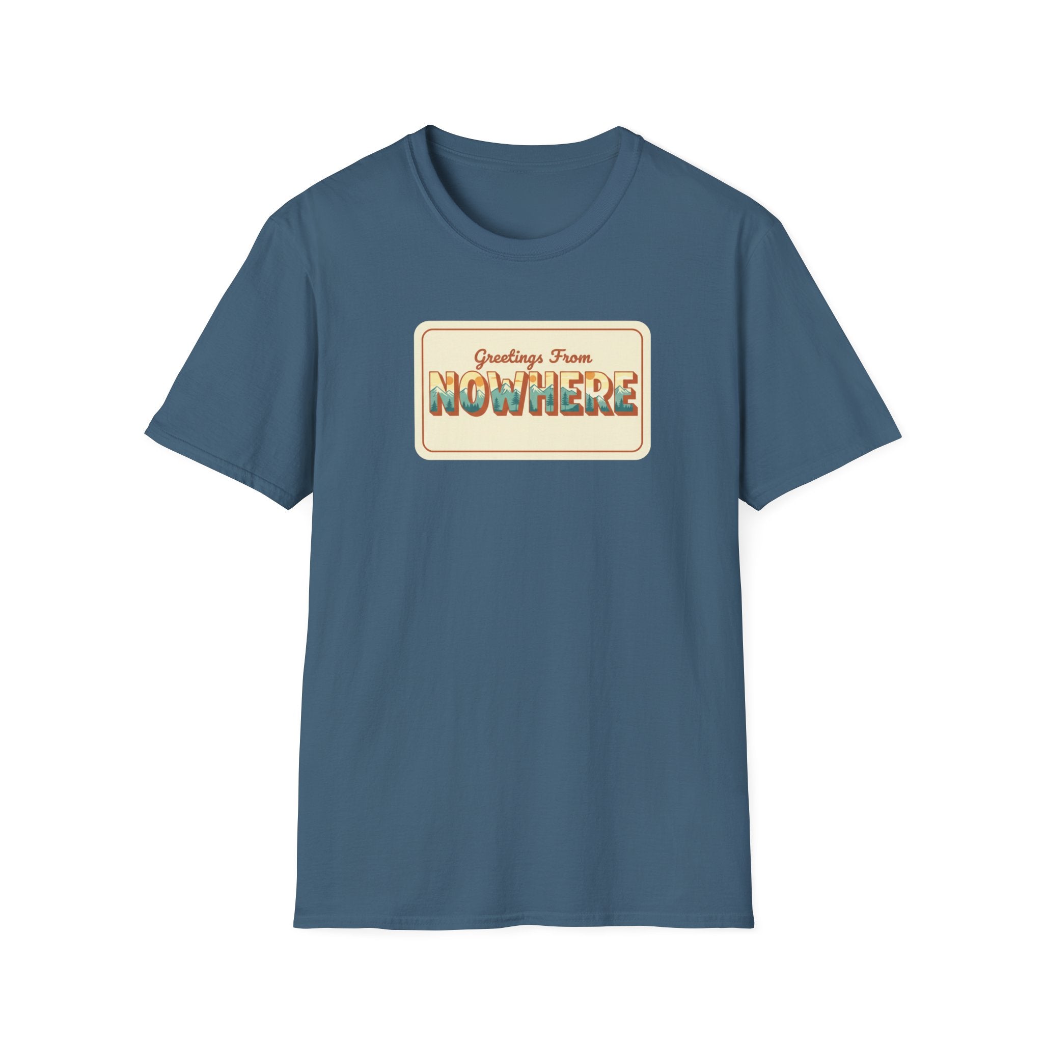 Greetings from Nowhere T-Shirt