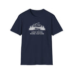 Less Noise More Nature 1 T-Shirt