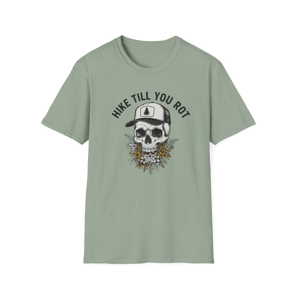 Hike Till you Rot T-Shirt