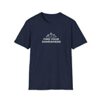 Find Your Somewhere T-Shirt